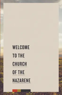 Bienvenidos a la Iglesia del Nazareno - Welcome to the Church of the Nazarene