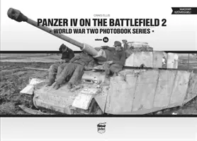 Panzer IV en el campo de batalla, volumen 2 - Panzer IV on the Battlefield, Volume 2