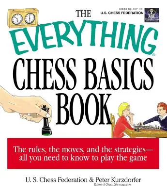 Todo sobre el ajedrez - The Everything Chess Basics Book