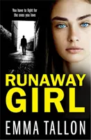 Runaway Girl - Un apasionante thriller policíaco que te enganchará - Runaway Girl - A gripping crime thriller that will have you hooked