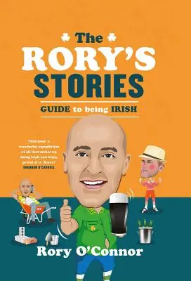 La guía de las historias de Rory para ser irlandés - The Rory's Stories Guide to Being Irish