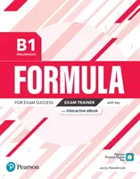 Formula B1 Preliminary Exam Trainer y eBook Interactivo con Clave, Recursos Digitales y App - Formula B1 Preliminary Exam Trainer and Interactive eBook with Key, Digital Resources & App