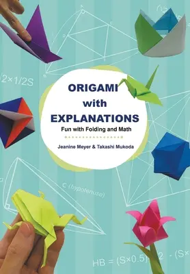 Origami con explicaciones: Diversión con el plegado y las matemáticas - Origami with Explanations: Fun with Folding and Math