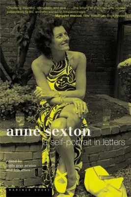 Anne Sexton: Un autorretrato en cartas - Anne Sexton: A Self-Portrait in Letters