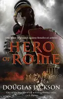 Héroe de Roma (Gaius Valerius Verrens 1) - Una novela de aventuras romanas llena de acción y emoción... - Hero of Rome (Gaius Valerius Verrens 1) - An action-packed and riveting novel of Roman adventure...