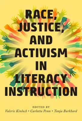 Raza, justicia y activismo en la alfabetización - Race, Justice, and Activism in Literacy Instruction