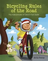 Reglas de la carretera para ciclistas: Las aventuras de Devin Van Dyke - Bicycling Rules of the Road: The Adventures of Devin Van Dyke