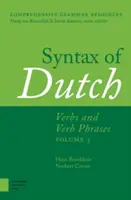 Sintaxis del neerlandés: verbos y frases verbales. Volumen 3 - Syntax of Dutch: Verbs and Verb Phrases. Volume 3