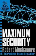 CHERUB: Máxima Seguridad - Libro 3 - CHERUB: Maximum Security - Book 3