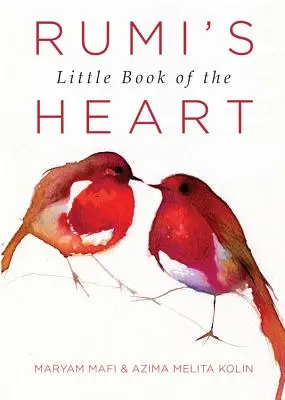 El Pequeño Libro del Corazón de Rumi - Rumi's Little Book of the Heart