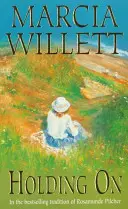 Holding On (Crónicas de la familia Chadwick, Libro 2) - La conmovedora historia de una encantadora y unida familia. - Holding On (The Chadwick Family Chronicles, Book 2) - The poignant tale of a charming close-knit family