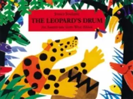 El tambor del leopardo: un cuento asante del África occidental - The Leopard's Drum: An Asante Tale from West Africa