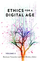Ética para la era digital, Vol. II - Ethics for a Digital Age, Vol. II