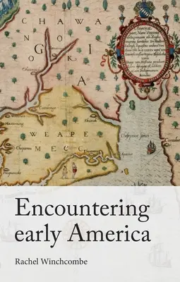 Encuentro con la América primitiva - Encountering Early America