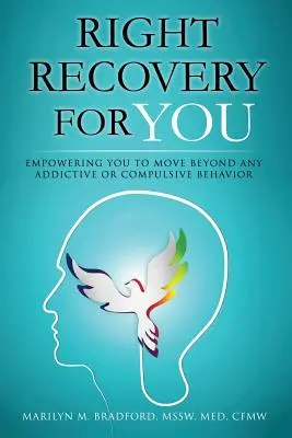 La recuperacin correcta para usted - Right Recovery for You