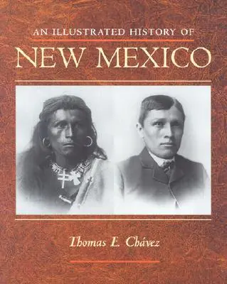 Historia ilustrada de Nuevo México - An Illustrated History of New Mexico