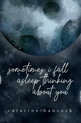 A veces me duermo pensando en ti - Sometimes I Fall Asleep Thinking about You