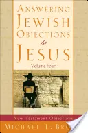 La respuesta a las objeciones judías a Jesús - Answering Jewish Objections to Jesus