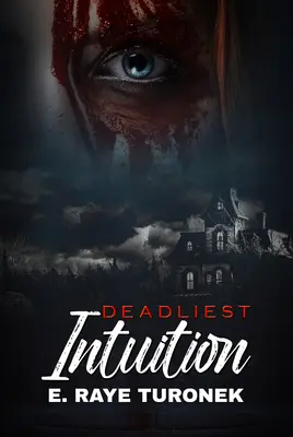 La intuición más letal - Deadliest Intuition