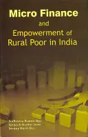 Microfinanciación y capacitación de la población rural pobre en la India - Micro Finance and Empowerment of Rural Poor in India