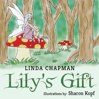 El regalo de Lily - Lily's Gift