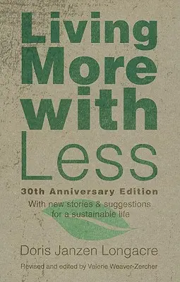 Vivir más con menos, edición 30 aniversario - Living More with Less, 30th Anniversary Edition