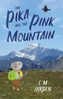 La pica y la montaña rosa - The Pika and the Pink Mountain