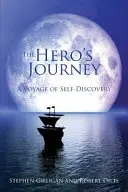 El viaje del héroe: Un viaje de autodescubrimiento - The Hero's Journey: A Voyage of Self Discovery