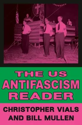 The Us Antifascism Reader