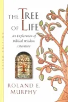 El árbol de la vida: Una exploración de la literatura bíblica de la sabiduría - The Tree of Life: An Exploration of Biblical Wisdom Literature