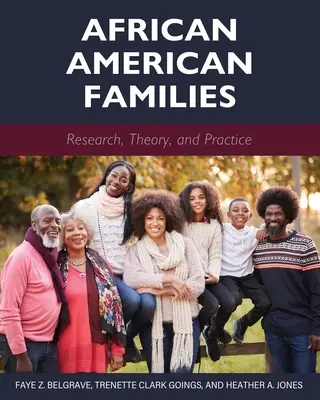 Familias afroamericanas: Investigación, teoría y práctica - African American Families: Research, Theory, and Practice