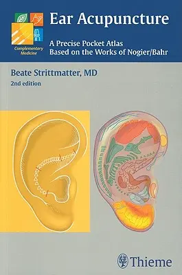 Acupuntura del oído: Un preciso atlas de bolsillo, basado en las obras de Nogier/Bahr - Ear Acupuncture: A Precise Pocket Atlas, Based on the Works of Nogier/Bahr