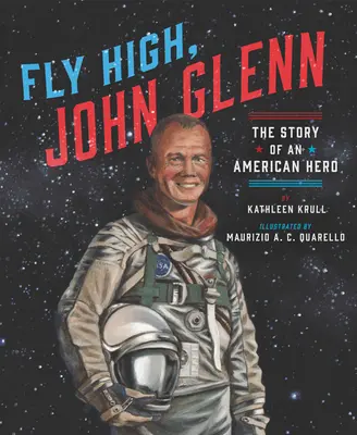 Fly High, John Glenn: La historia de un héroe americano - Fly High, John Glenn: The Story of an American Hero