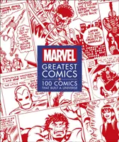 Marvel Greatest Comics - 100 cómics que construyeron un universo - Marvel Greatest Comics - 100 Comics that Built a Universe