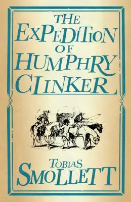 La Expedición de Humphry Clinker - The Expedition of Humphry Clinker