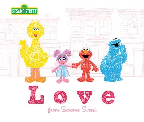 El amor: De Barrio Sésamo - Love: From Sesame Street