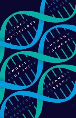 El misterioso mundo del genoma humano - The Mysterious World of the Human Genome