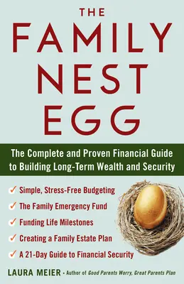 El nido familiar: La guía financiera completa y probada para crear riqueza y seguridad a largo plazo - The Family Nest Egg: The Complete and Proven Financial Guide to Building Long-Term Wealth and Security