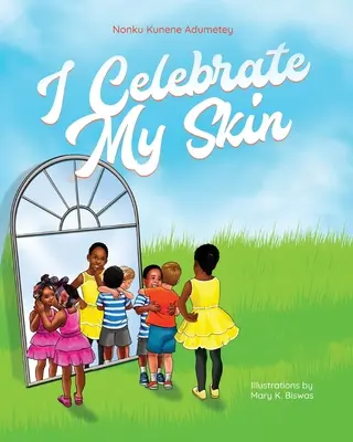 Celebro mi piel - I Celebrate My Skin