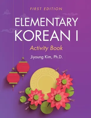 Libro de actividades de coreano elemental I - Elementary Korean I Activity Book