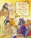 Jesús es muy especial - Jesus Is Most Special