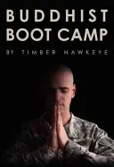 Campamento budista - Buddhist Boot Camp