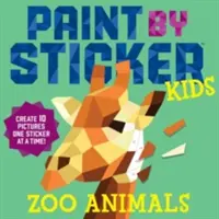 Paint by Sticker Kids: Animales del Zoo: Crea 10 dibujos ¡Una pegatina cada vez! - Paint by Sticker Kids: Zoo Animals: Create 10 Pictures One Sticker at a Time!