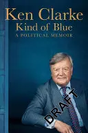 Kind of Blue: memorias políticas - Kind of Blue - A Political Memoir