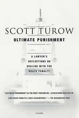 El castigo final: Reflexiones de un abogado sobre la pena de muerte - Ultimate Punishment: A Lawyer's Reflections on Dealing with the Death Penalty