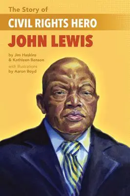 La historia del héroe de los derechos civiles John Lewis La historia del héroe de los derechos civiles John Lewis - The Story of Civil Rights Hero John Lewis the Story of Civil Rights Hero John Lewis