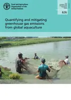 Cuantificación y mitigación de las emisiones de gases de efecto invernadero de la acuicultura mundial - Quantifying and mitigating Greenhouse Gas emissions from global aquaculture