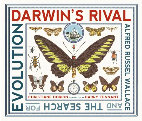 El rival de Darwin: Alfred Russel Wallace y la búsqueda de la evolución - Darwin's Rival: Alfred Russel Wallace and the Search for Evolution