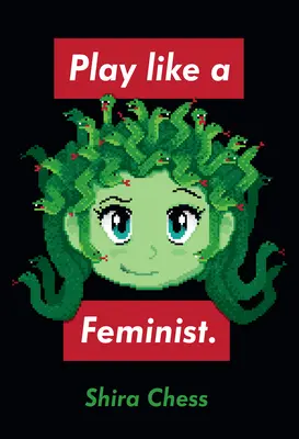 Juega como una feminista. - Play Like a Feminist.