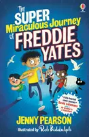 El Viaje Superincreíble de Freddie Yates / The Super Miraculous Journey of Freddie Yates - Super Miraculous Journey of Freddie Yates